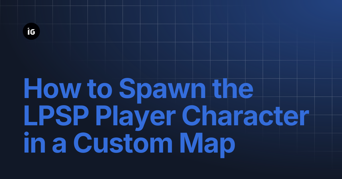 How to Spawn the LPSP Player Character in a Custom Map | Low Poly ...