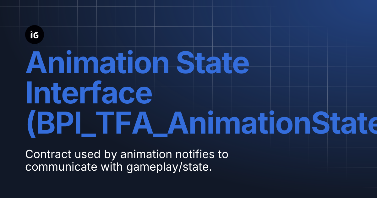 Animation State Interface (BPI_TFA_AnimationState) | Tactical FPS ...